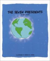 The Seven Presidents 1585971723 Book Cover