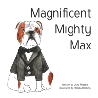 Magnificent Mighty Max 1089236379 Book Cover