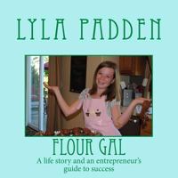 Lyla Padden: An Entrepreneurs Guide 149922138X Book Cover