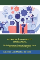 Introducao Ao Direito Empresarial: Direito Empresarial, Empresa, Empresario, Livros, Denominacao, Fundo de Empresa 1530333318 Book Cover