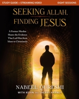 Seeking Allah, Finding Jesus Study Guide plus Streaming Video: A Former Muslim Shares the Evidence that Led Him from Islam to Christianity 0310179645 Book Cover