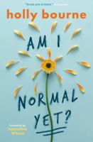Am I Normal Yet? 1409590305 Book Cover