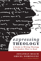 Expressing Theology 1498208703 Book Cover