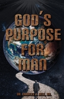 God's Purpose for Man 1737665468 Book Cover