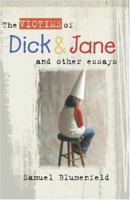 The Victims of Dick and Jane 1891375210 Book Cover