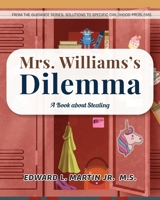 Mrs. Williams's Dilemma: A Book about Stealing 196094665X Book Cover