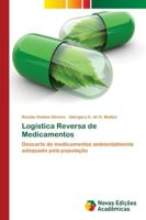 Logística Reversa de Medicamentos: Descarte de medicamentos ambientalmente adequado pela população 6202190337 Book Cover