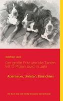 Der große Fritz und die Tanten - Mit 12 Pfoten durch's Jahr: Abenteuer, Untaten, Einsichten 3741255793 Book Cover