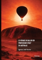 Le Voyage en ballon du professeur Stulp en Australie (French Edition) 241482574X Book Cover