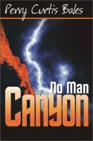 No Man Canyon 1587760134 Book Cover