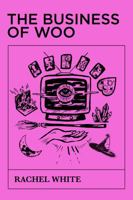 The Business of Woo: ThrivingIn Your Psychic Business (Without Losing Your Mind or Selling Your Soul!) B0GX7MHB8L Book Cover