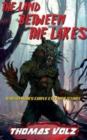 The Land Between the Lakes (Dead Man) 1962297012 Book Cover