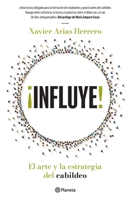 �Influye! El Arte Y La Estrategia del Cabildeo 6070777395 Book Cover