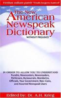 The New American Newspeak Dictionary 0974850241 Book Cover