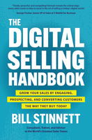 The Digital Selling Handbook: Grow Your Sales by Engaging, Prospecting, and Converting Customers the Way They Buy Today 1264278861 Book Cover