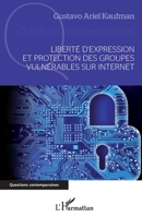 Liberté d'expression et protection des groupes vulnérables sur internet (Questions Contemporaines) (French Edition) 234309893X Book Cover