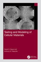 Testing and Modeling of Cellular Materials B0BN5BHDNY Book Cover