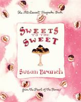 Sweets to the Sweet: A Keepsake Book from the Heart of the Home 0316106224 Book Cover