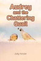 Audrey and the Chattering Quail B0FG47V1Q1 Book Cover