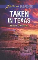 Taken in Texas 1335231927 Book Cover