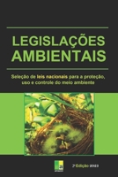 Legislações Ambientais: seleção de leis nacionais para a proteção, uso e controle do meio ambiente B09MJF6NQH Book Cover