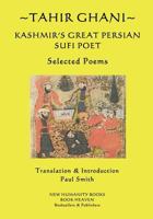 Tahir Ghani - Kashmir's Great Persian Sufi Poet 1537158570 Book Cover