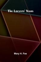 The Locusts' Years 1023220245 Book Cover