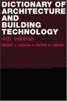 Dictionary of Architectural and Building Technology 0415312345 Book Cover