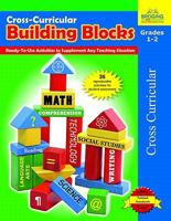 Cross-Curricular Building Blocks - Grades 1-2: Ready-To-Use Activities to Supplement Any Teaching Situation 1429103892 Book Cover