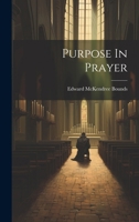 Purpose In Prayer 1021784451 Book Cover
