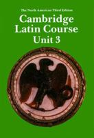 Cambridge Latin Course, Unit 3 The North American Third Edition 0521343828 Book Cover