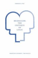 Heidegger: The Critique Of Logic 9024719313 Book Cover