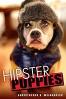 [(Hipster Puppies )] [Author: Christopher R. Weingarten] [Oct-2012] 0451233298 Book Cover