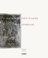 John Gossage: Jack Wilson's Waltz 3958295479 Book Cover