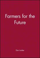 Farmers for the Future 0813823838 Book Cover
