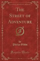 The Street of Adventure 1016155166 Book Cover
