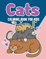 cats Coloring Book for kids: cats Coloring Book: The Really Best Relaxing Coloring Book For kids, A Coloring Book For Kids all Ages, cute cats for coloring, (Super Cute Kawaii Coloring Books) 1093772549 Book Cover