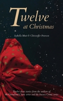 Twelve at Christmas: Twelve short stories for the festive season (1) 1872889271 Book Cover