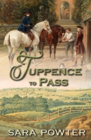 Tuppence to Pass (The Hunter to Macquarie Collection) 1923097075 Book Cover