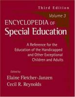 Encyclopedia of Special Education, Vol. 3 0470949406 Book Cover
