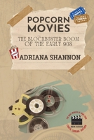 Popcorn Movies-The Blockbuster Boom of the Early 90s: An exploration of the blockbuster era 0109338146 Book Cover