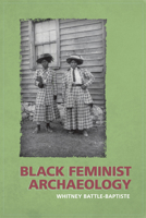 Black Feminist Archaeology 1598743791 Book Cover
