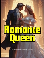 Romance Queen: A Grovel Romance HEA Story B0F7FJ2G1L Book Cover