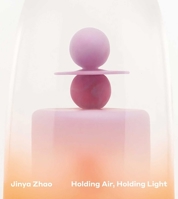 Jinya Zhao: Holding Air, Holding Light (Hurtwood Contemporary Artist Series) (Chinese Edition) 1917627025 Book Cover