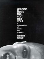 Graphic Beat the Soft Mix: London & Tokyo 4894440717 Book Cover