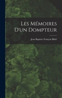 Les M�moires D'un Dompteur 101841455X Book Cover