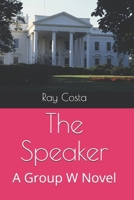 The Speaker: A Group W Novel (The Group W Novels) 1695361504 Book Cover