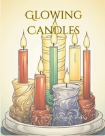 Glowing Candles: An Adult Coloring Book B0CN6FN3DW Book Cover
