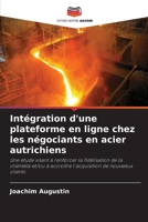 Intégration d'une plateforme en ligne chez les négociants en acier autrichiens (French Edition) 6209589294 Book Cover