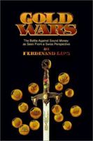 Gold Wars: The Battle Against Sound Money As Seen from a Swiss Perspective 0971038007 Book Cover